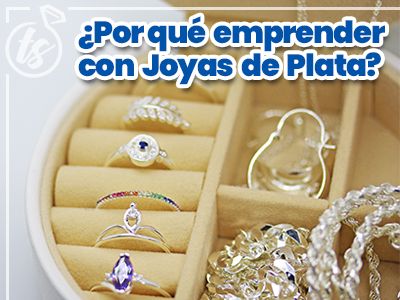 ¿Por qué emprender con joyas de plata?